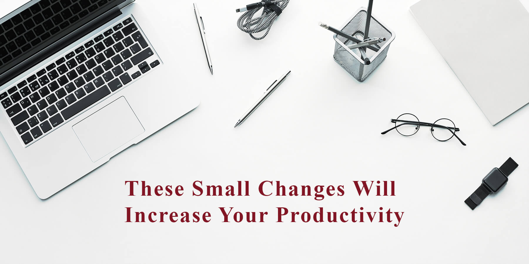 5 TIPS TO IMPROVE YOUR PRODUCTIVITY IN YOUR WORK